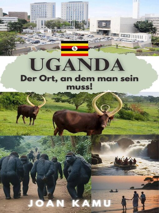 Title details for Uganda Der Ort, an dem man sein muss!​​​​​​​​​​​​​​​​ by Joan Kamu - Available